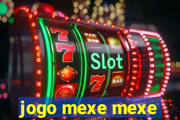 jogo mexe mexe